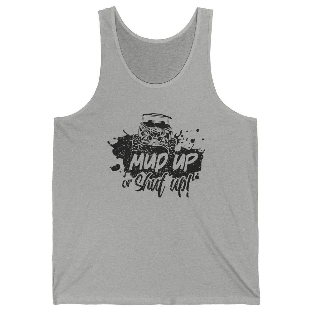 Retro UTV SXS Rider Mud Up Or Shut Up ATV Offroad Riding SXS Unisex Jersey Tank