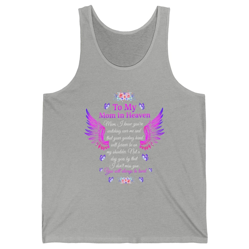 To My Mom In Heaven You Will Always Be Loved Angel Wings Unisex Jersey Tank