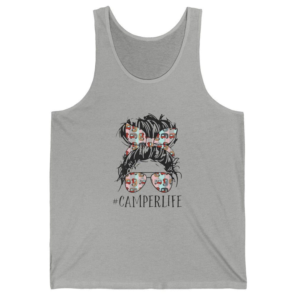 Camper Life Messy Bun Hair Mom Camping Outdoor Mothers Day Unisex Jersey Tank