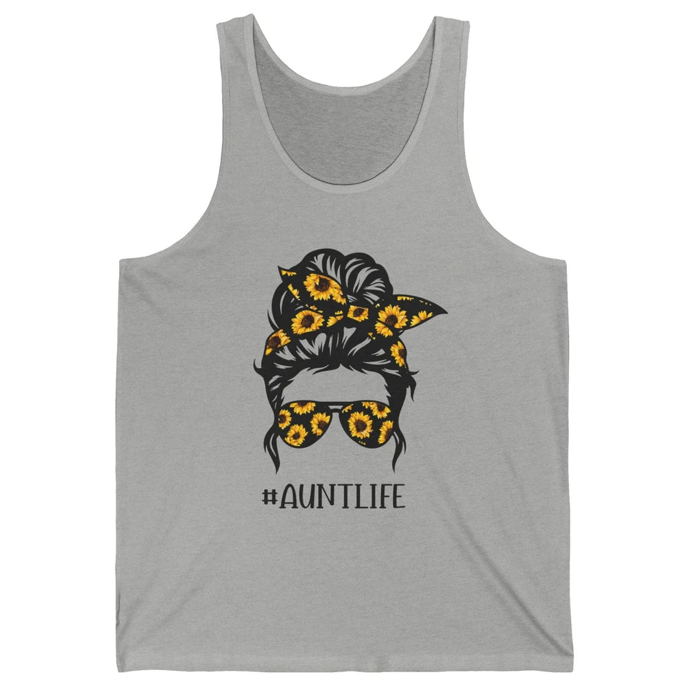 Aunt Life Messy Bun Hair Sunflower Sunglasses Bandana Auntie Unisex Jersey Tank