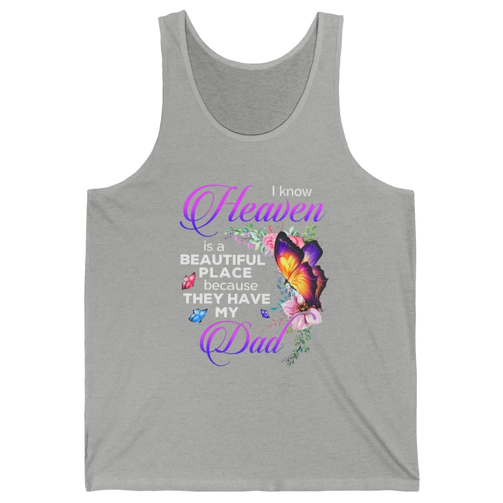 Butterfly Heaven Is Beautiful As They Have My Dad Angel Dad Unisex Jersey Tank