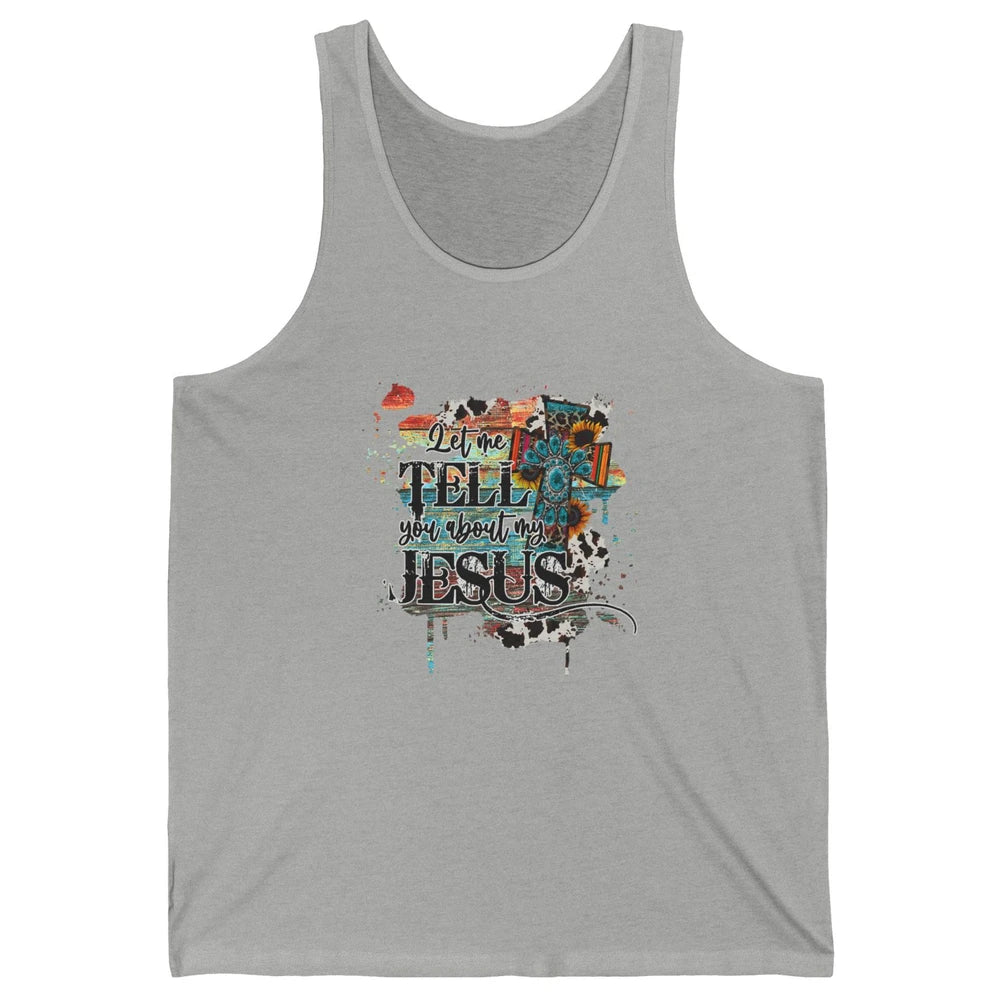 Tell You My Jesus Christian God Bible Verse Cross Western Unisex Jersey Tank