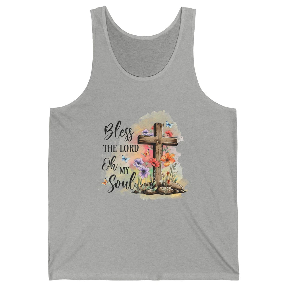 Bless The Lord Oh My Soul Christian Cross Floral Butterfly Jesus Christ Bible Verse Unisex Jersey Tank