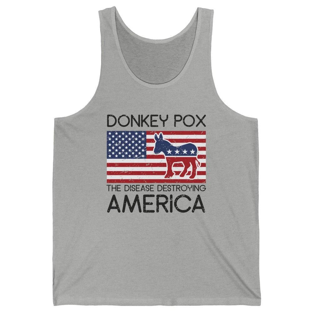 US Flag Donkey Pox The Disease Destroying America Democratic Unisex Jersey Tank