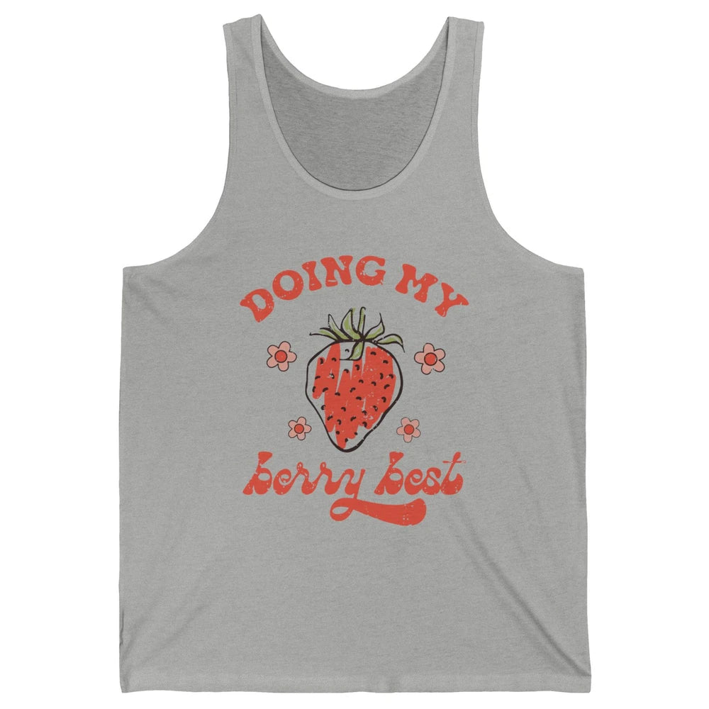 Retro Strawberry Doing My Berry Best Happy Mind Happy Life Unisex Jersey Tank