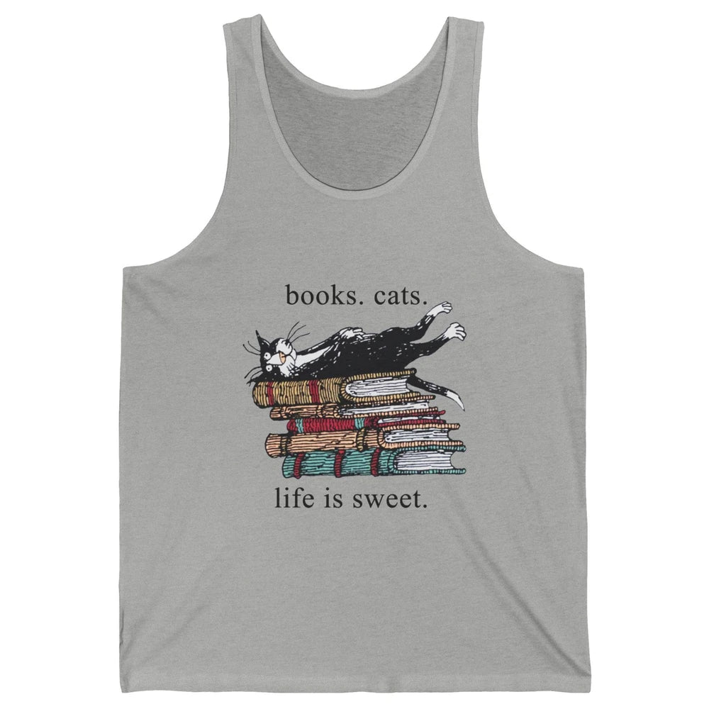 Books Cats Life Is Sweet Cat Book Lovers Reading Book Unisex Jersey Tank