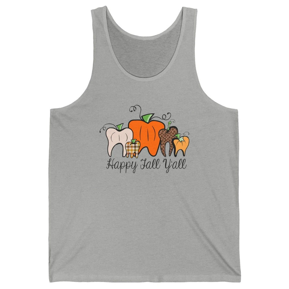 Funny Dentist Happy Fall Yall Pumpkin Teeth Dental Halloween Unisex Jersey Tank