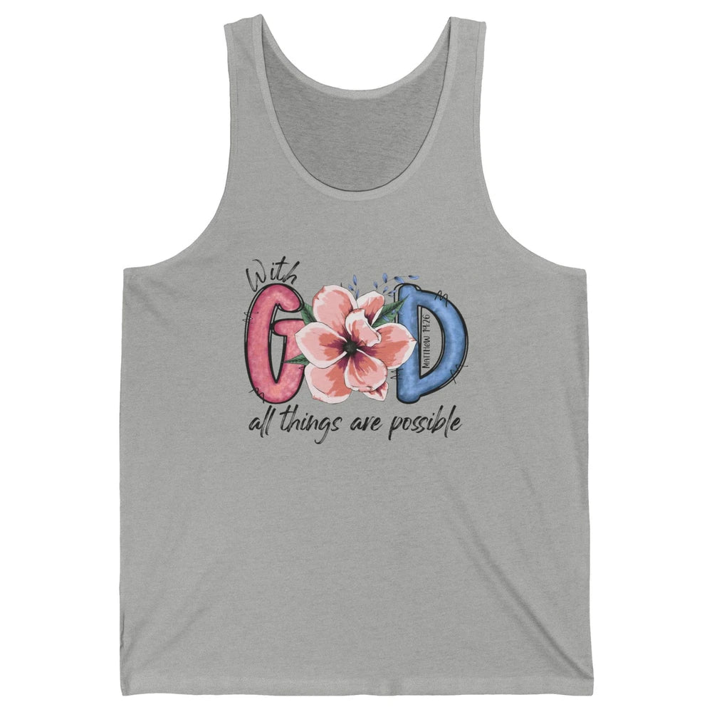 With God All Things are Possible God Saying Jesus Faith Unisex Jersey Tank