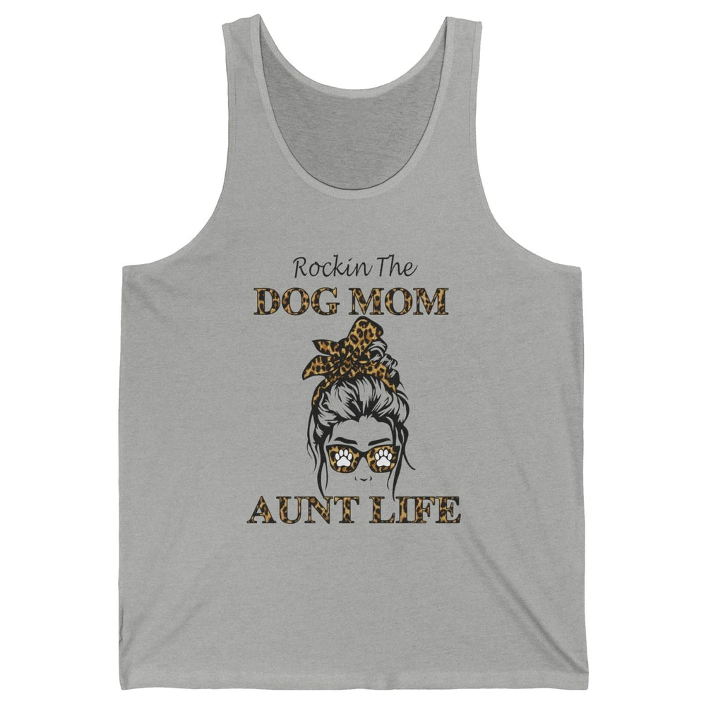 Rockin the Dog Mom Aunt Life Messy Bun Mom Leopard Bandana Unisex Jersey Tank