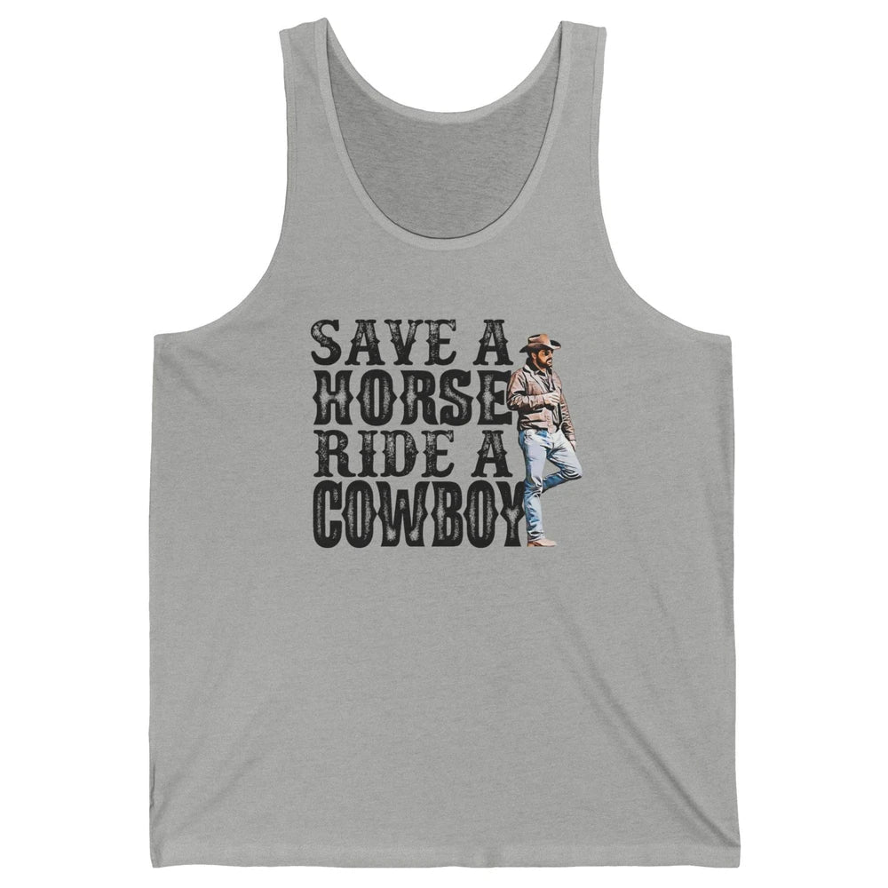 Retro Save A Horse Ride A Cowboy Western Country Cowboy Gift Unisex Jersey Tank