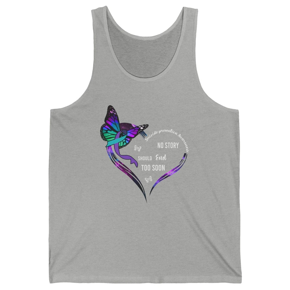 Suicide Prevention Butterflies No Story Should End Too Soon Unisex Jersey Tank