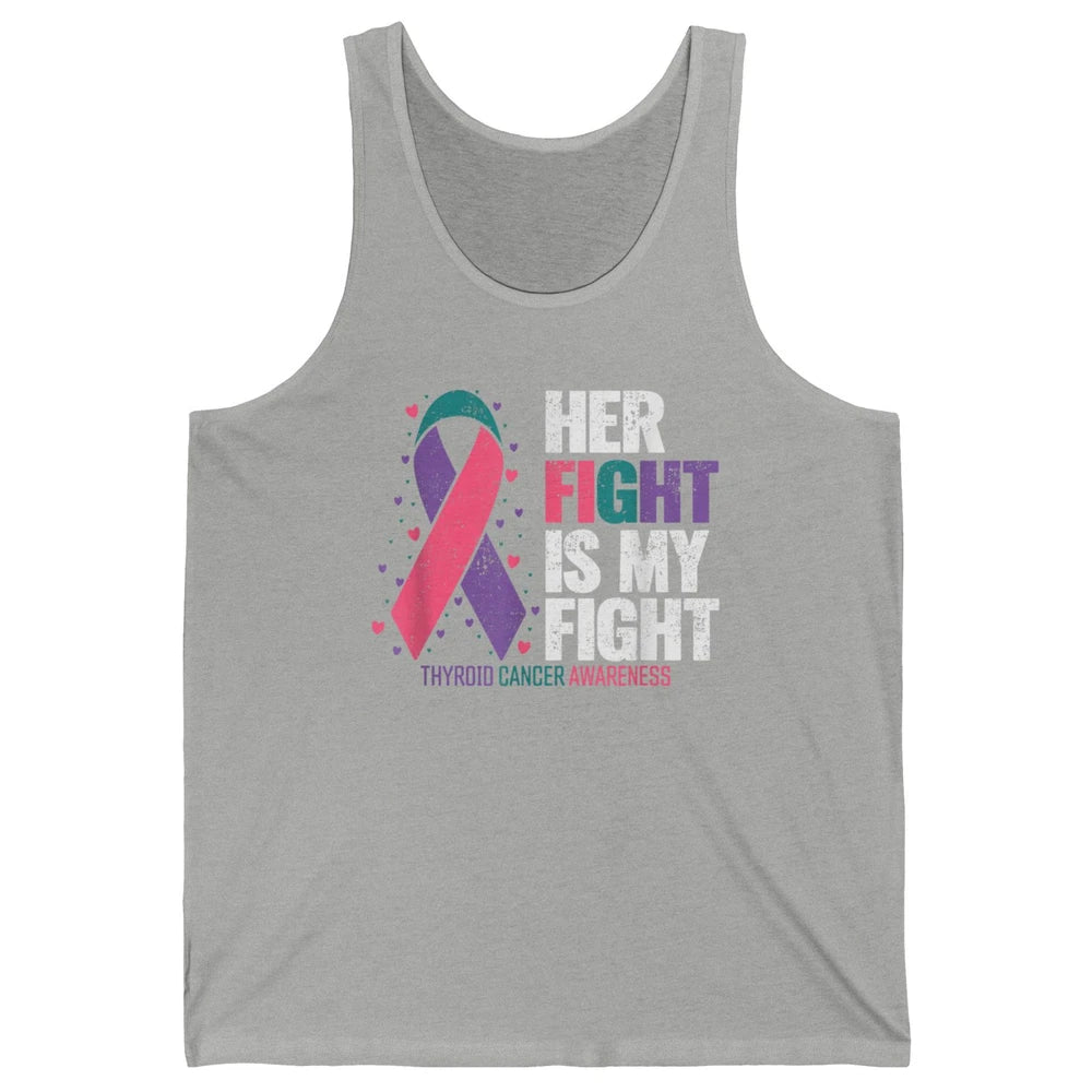 Thyroid Cancer Awareness Her Fight My Fight Warrior Support Unisex Jersey Tank