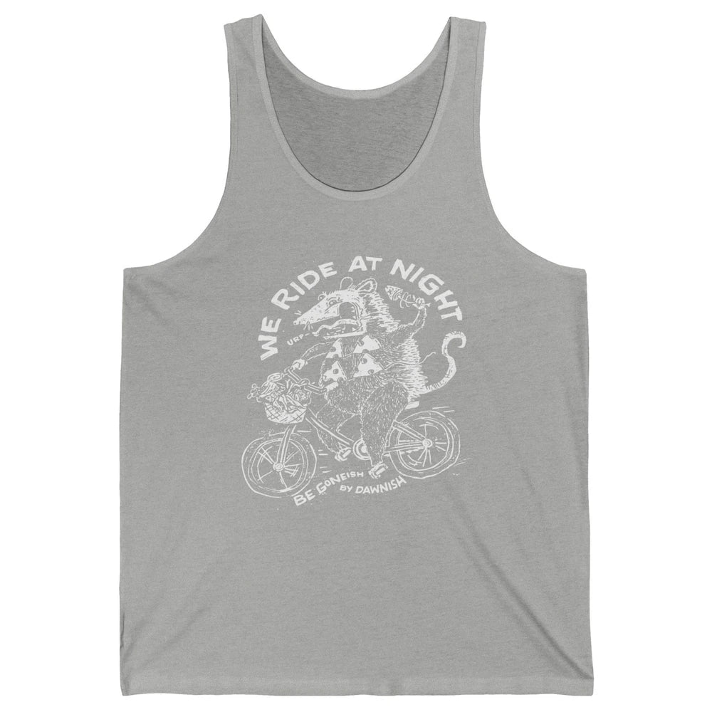 We Ride At Night Funny Possum On Bicycle Team Trash Eating Unisex Jersey Tank