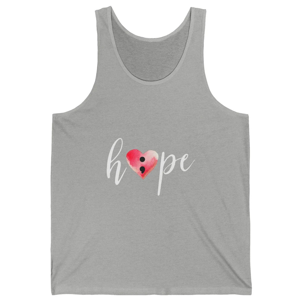 Semicolon Hope Mental Heart Support Suicide Prevention Month Unisex Jersey Tank