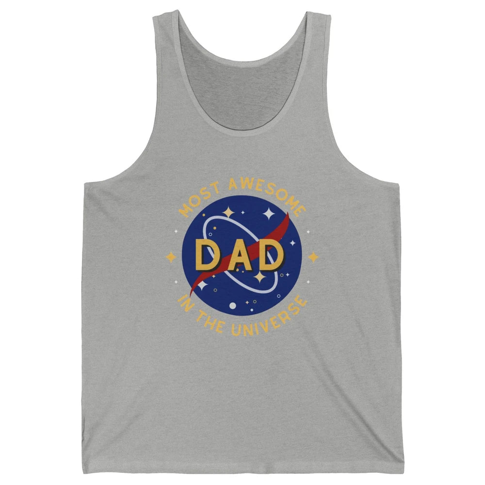 Science Dad Most Awesome Dad In The Universe Father's Day Unisex Jersey Tank