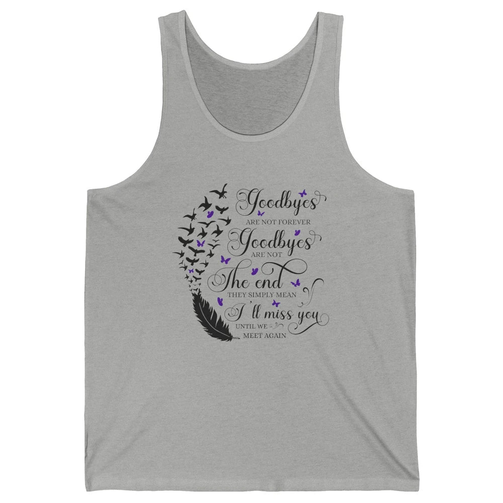 Angel Wing Butterfly Goodbyes Are Not The End Loving Memory Unisex Jersey Tank