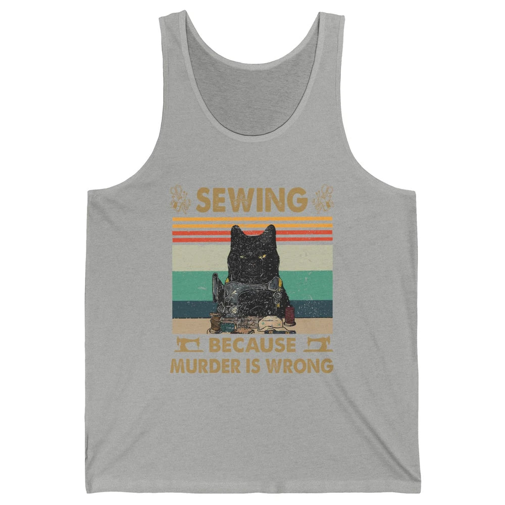 Vintage Black Cat Sewing Because Murder is Wrong Yarning Unisex Jersey Tank