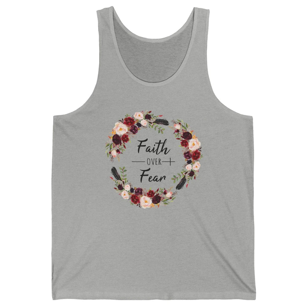 Wreath Faith Over Fear Bible Jesus God Christian Belief Gift Unisex Jersey Tank