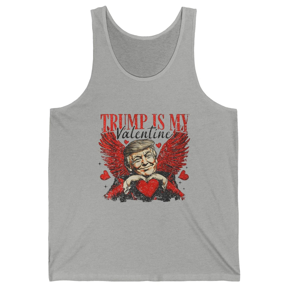 Trump Is My Valentine Funny Cupid Donald Trump Sarcastic Love President Angel Valentine's Day Unisex Jersey Tank