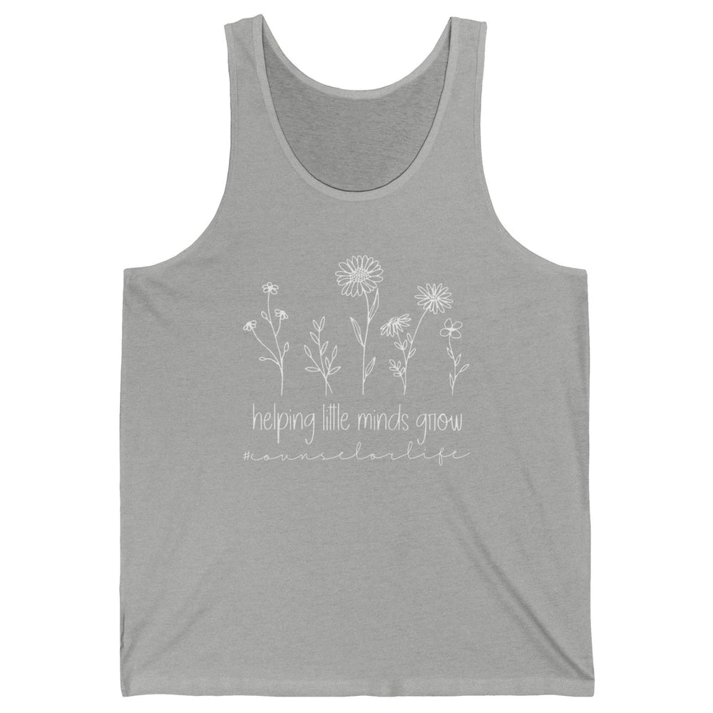 Wildflower Counselor Life Helping Little Minds Grow Positive Unisex Jersey Tank