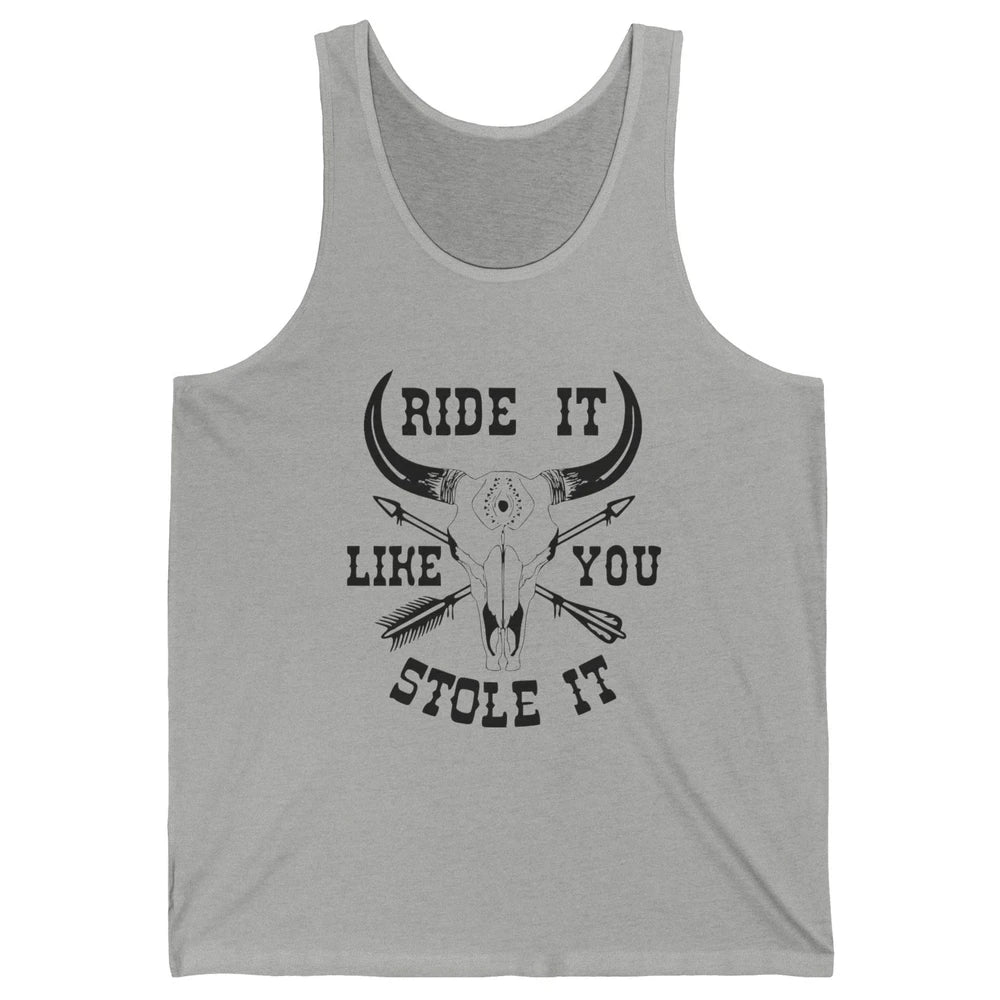 Boho Bull Skull Riding Horse Ride It Like You Stole Western Unisex Jersey Tank