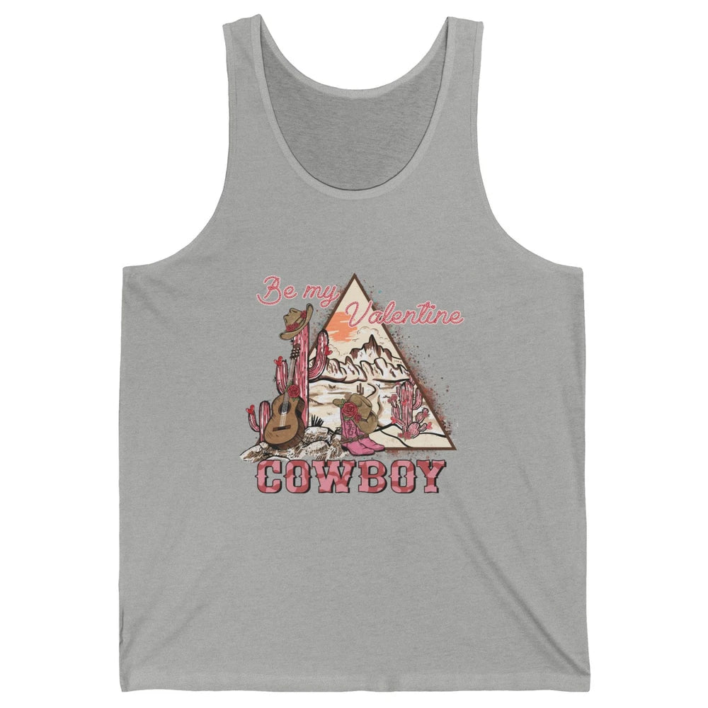 Be My Valentine Cowboy Baby Vintage Cowgirl Boots Rodeo Cactus Howdy Guitar Unisex Jersey Tank