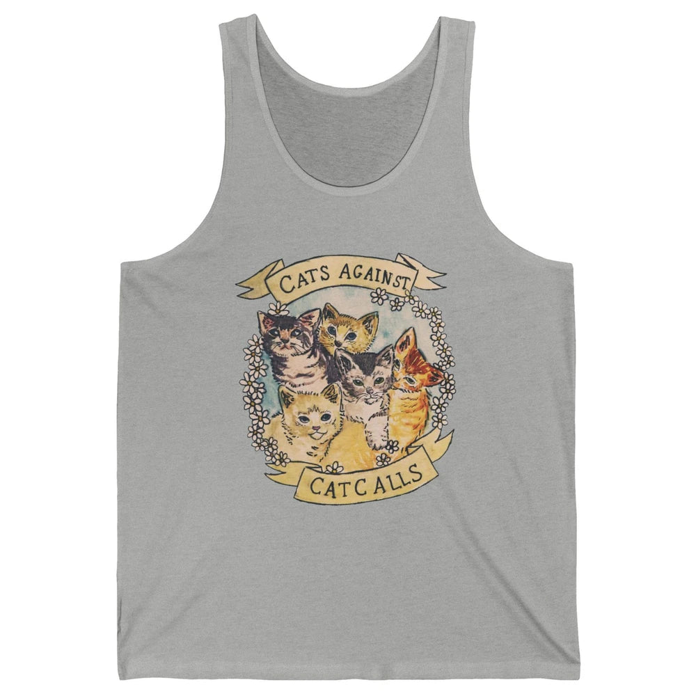 Cats Against Cat Calls Cute Cats Pet Lovers Gift Women Gift Unisex Jersey Tank