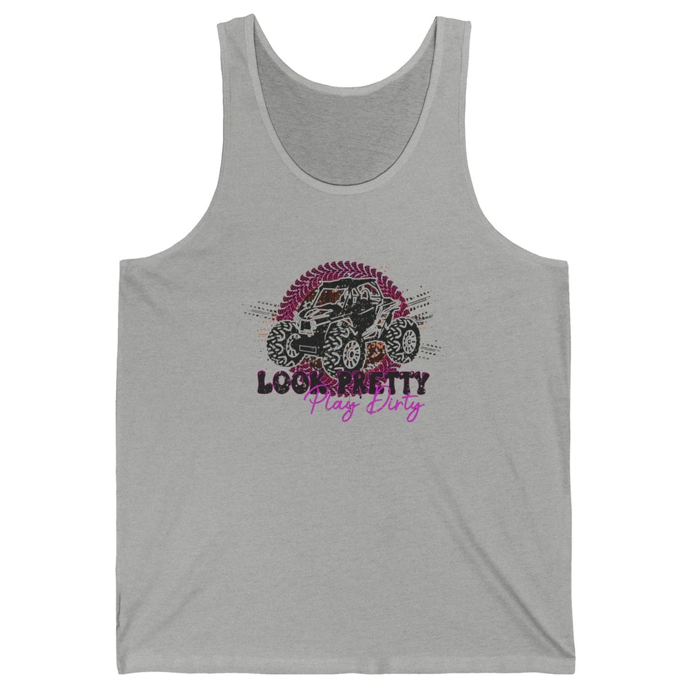 SXS Life Look Pretty Play Dirty Offroad UTV ATV Mud Riding Unisex Jersey Tank