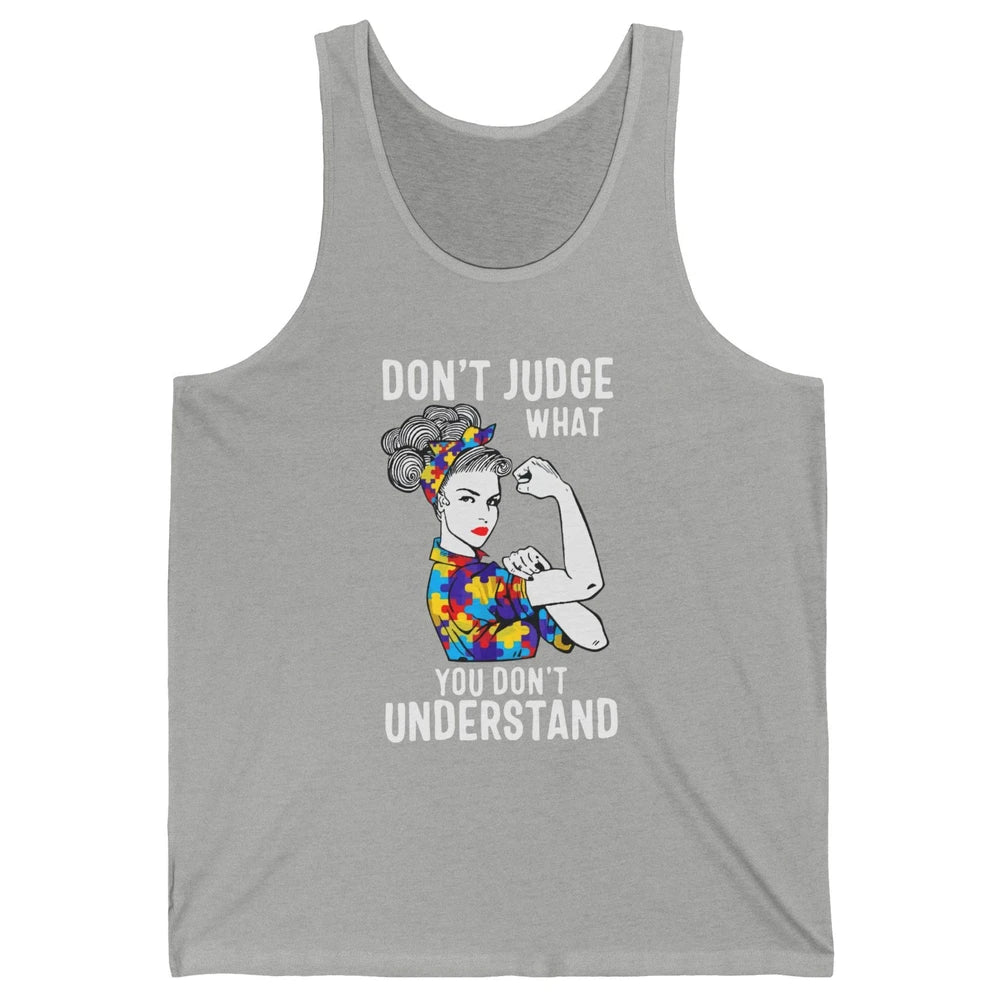 Autism Mom Don't Judge What You Don't Understand Strong Mom Unisex Jersey Tank