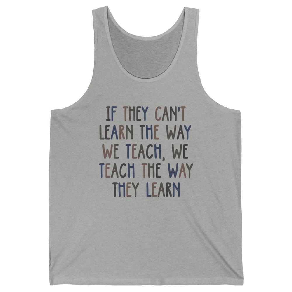 Applied Behavior Analysis We Teach The Way They Learn ABA Unisex Jersey Tank