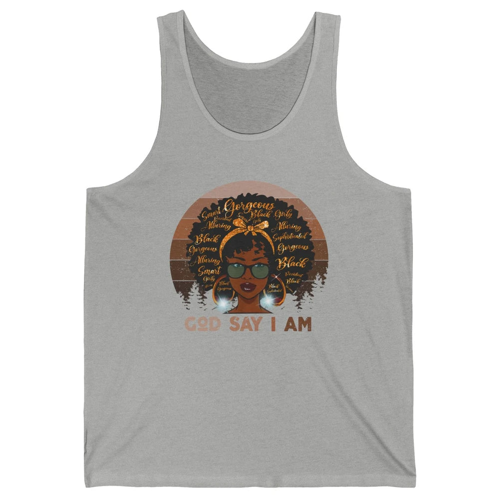 Black Woman God Say I Am African American Lady Black Melanin Unisex Jersey Tank