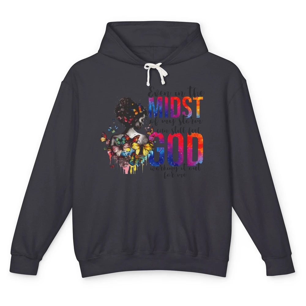 Butterfly Christian Girl Faith Even In The Midst Of My Storm Unisex Lightweight Hoodie