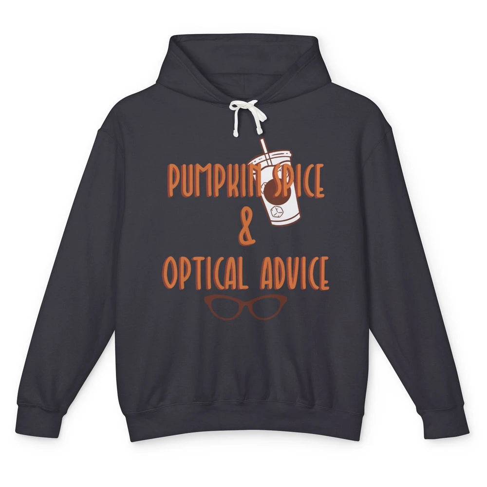 Optician Halloween Pumpkin Spice Optical Advice Optometrist Unisex Lightweight Hoodie