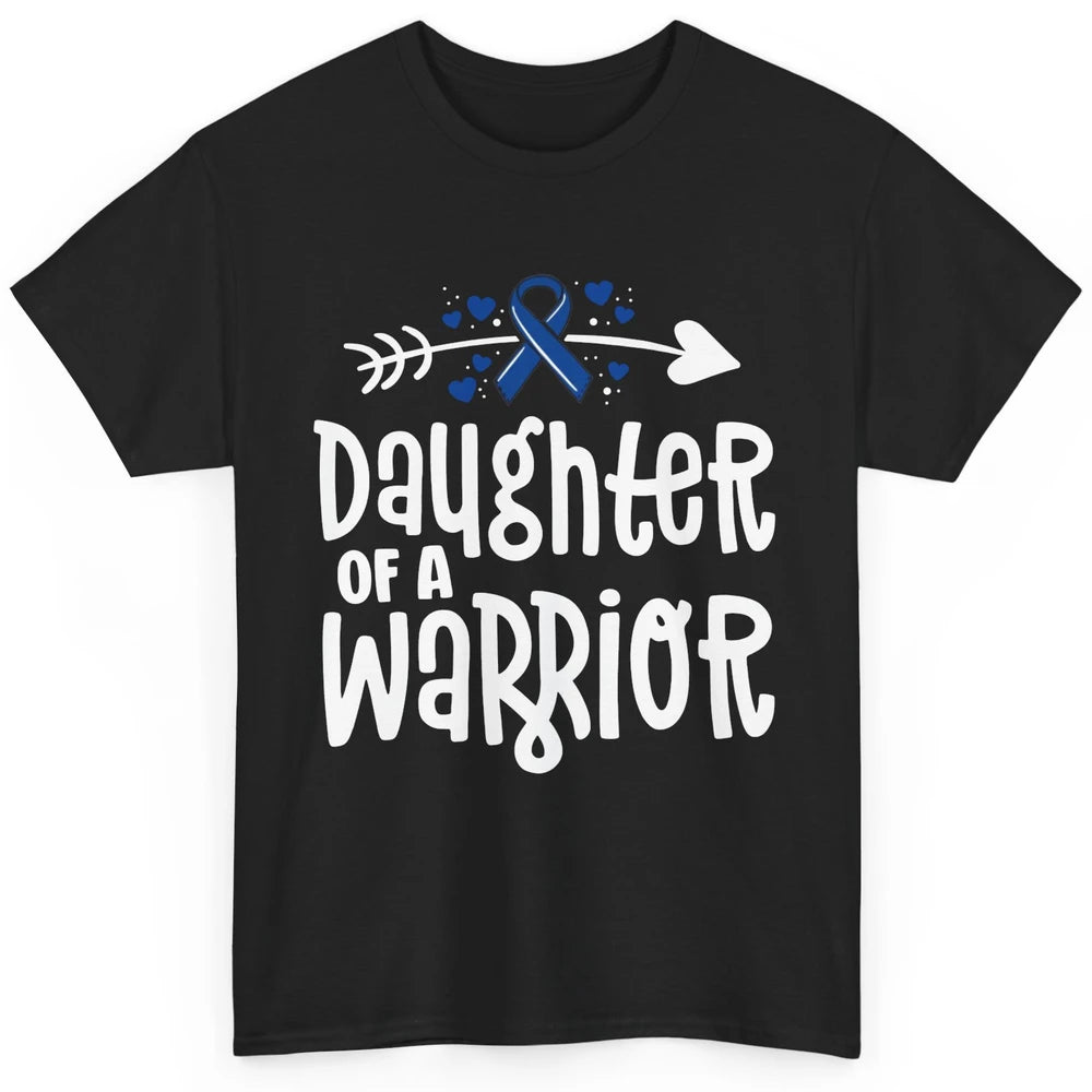 Warrior Daughter Colon Cancer Colorectal Dark Blue Ribbon Classic Unisex T-Shirt