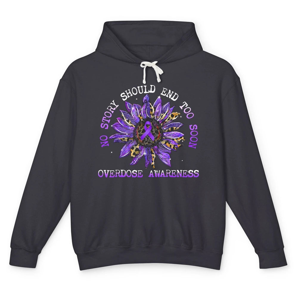 Sunflower Overdose Awareness No Story Should End Too Soon Unisex Lightweight Hoodie