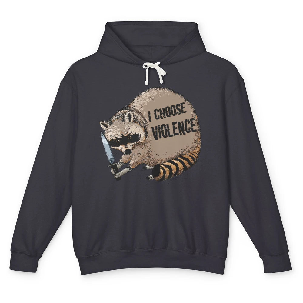 Funny Raccoon Disobey I Choose Violence Sarcastic Raccoon Unisex Lightweight Hoodie