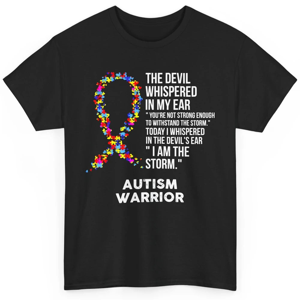 Autism Awareness Support Ribbon The Devil Whispered In Ear Classic Unisex T-Shirt