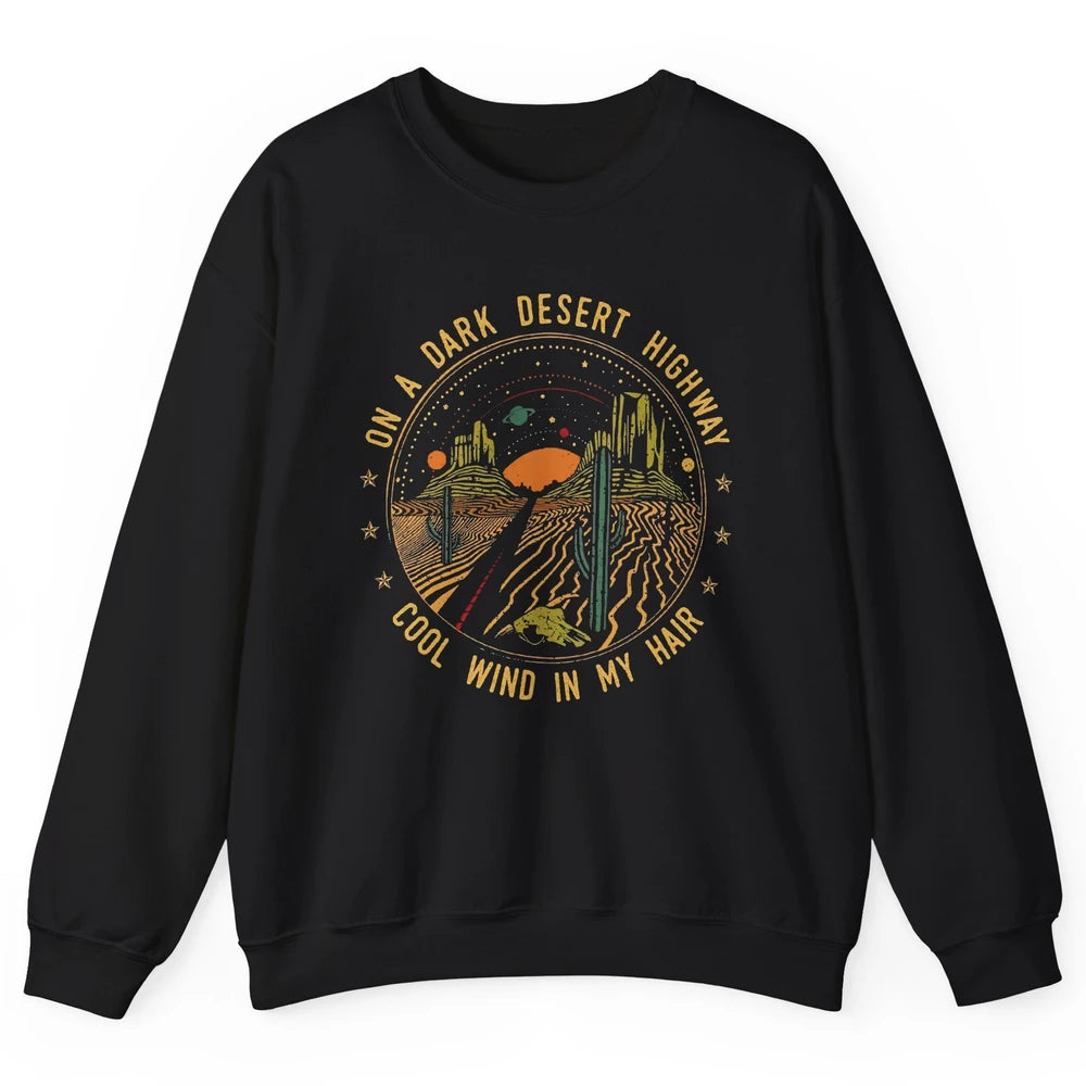 Adventure Camping Retro Dark Desert Highway Travel Gift Unisex Crewneck Sweatshirt