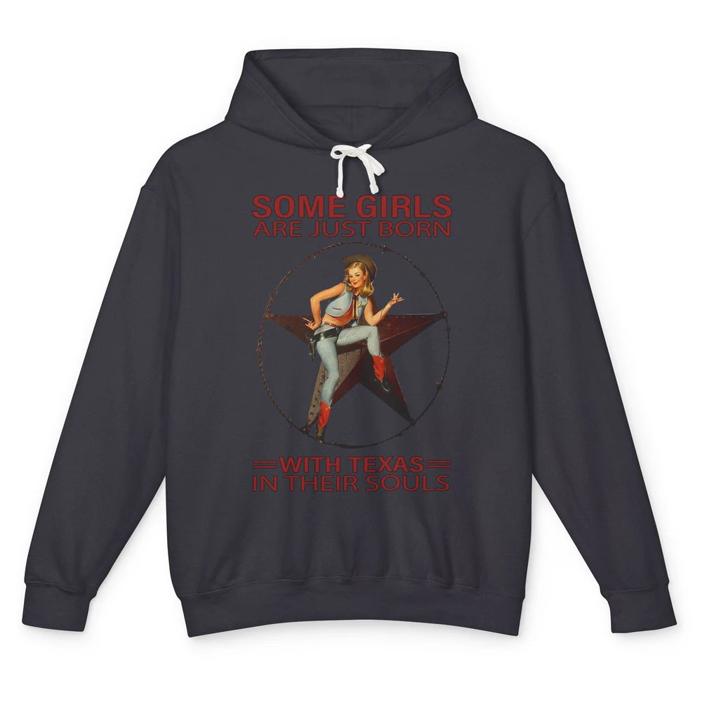 Some Girls Born With Texas In Their Souls Western Cowgirls Unisex Lightweight Hoodie