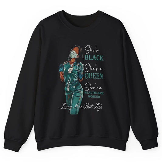 Black Healthcare Worker Proud Nurse Black Queen Pride Gift Unisex Crewneck Sweatshirt