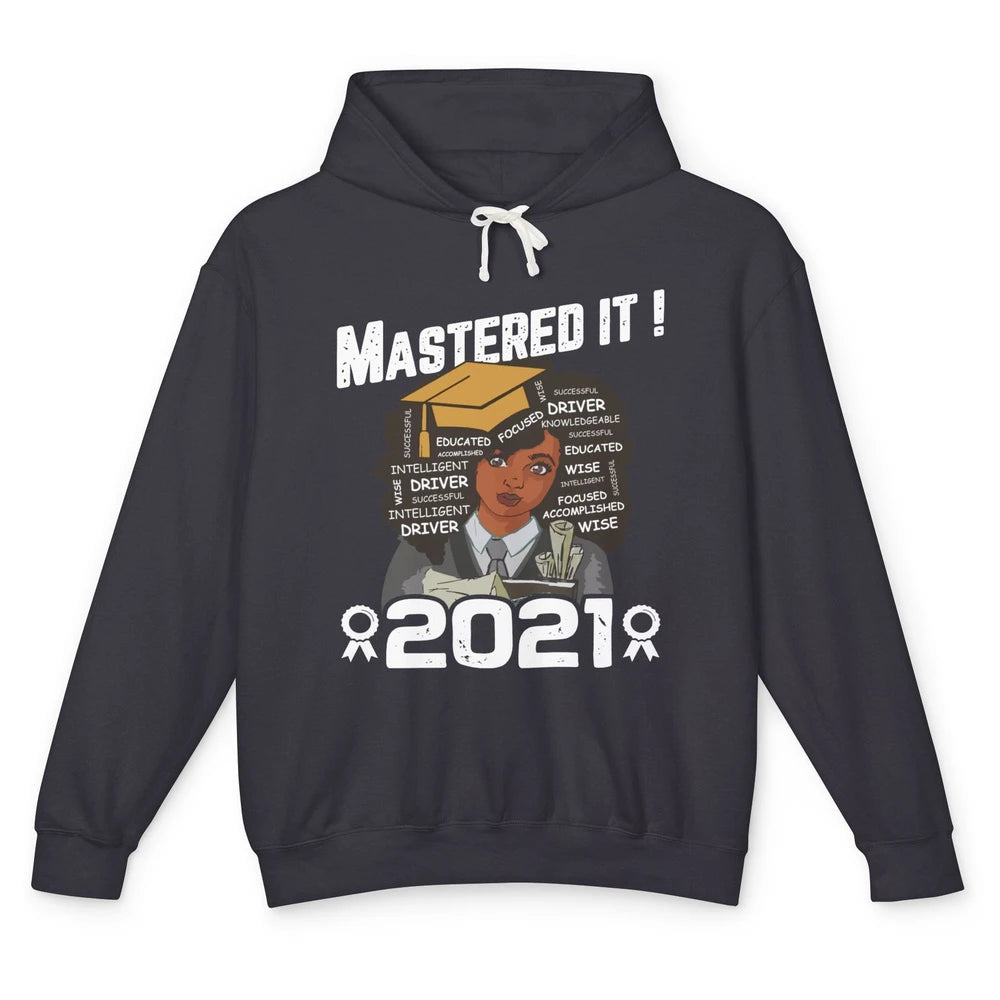 2021 Graduation Gift Mastered It Black And Educated Senior Unisex Lightweight Hoodie