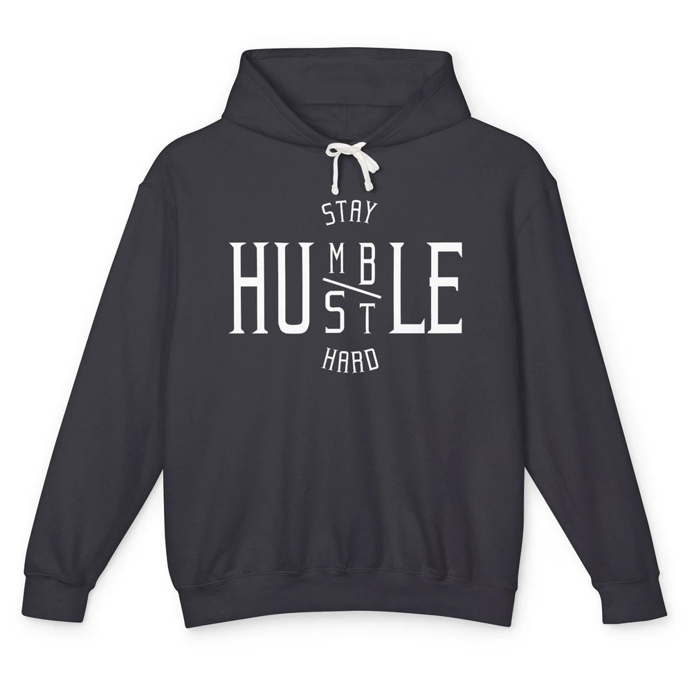 Always Stay Humble Hustle Hard Spread Kindness Inspirational Unisex Lightweight Hoodie