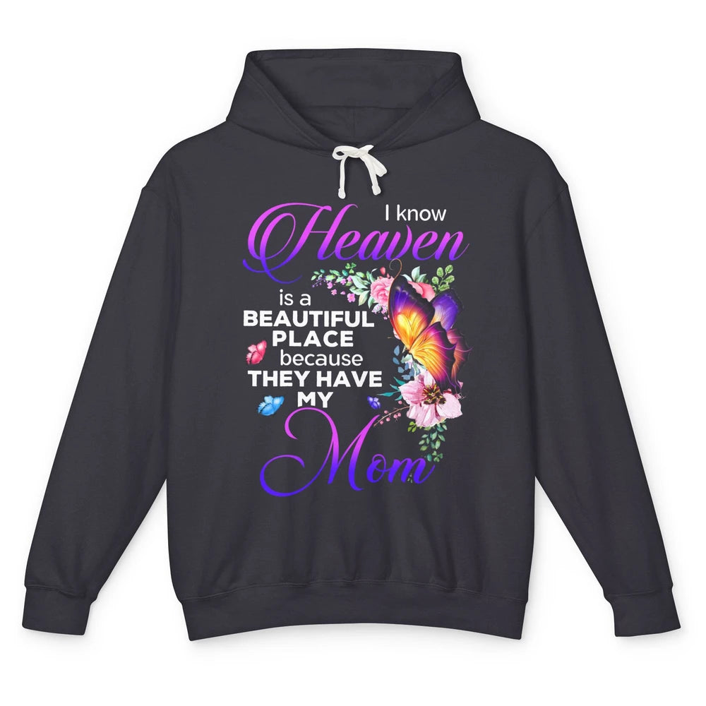 Butterfly Heaven's Beautiful They Have My Mom Guardian Angel Unisex Lightweight Hoodie