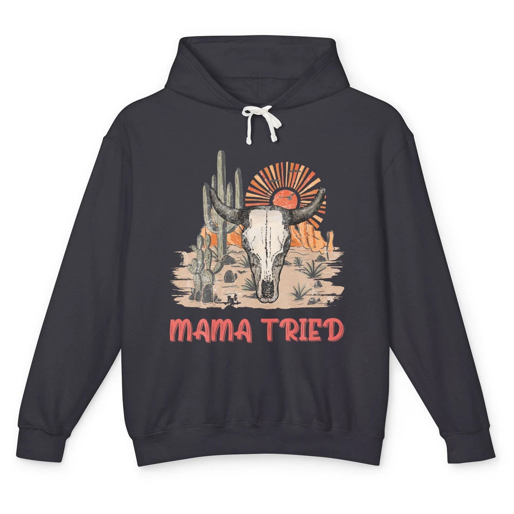 Vintage Bull Skull Western Howdy Mama Tried Western Country Unisex Lightweight Hoodie