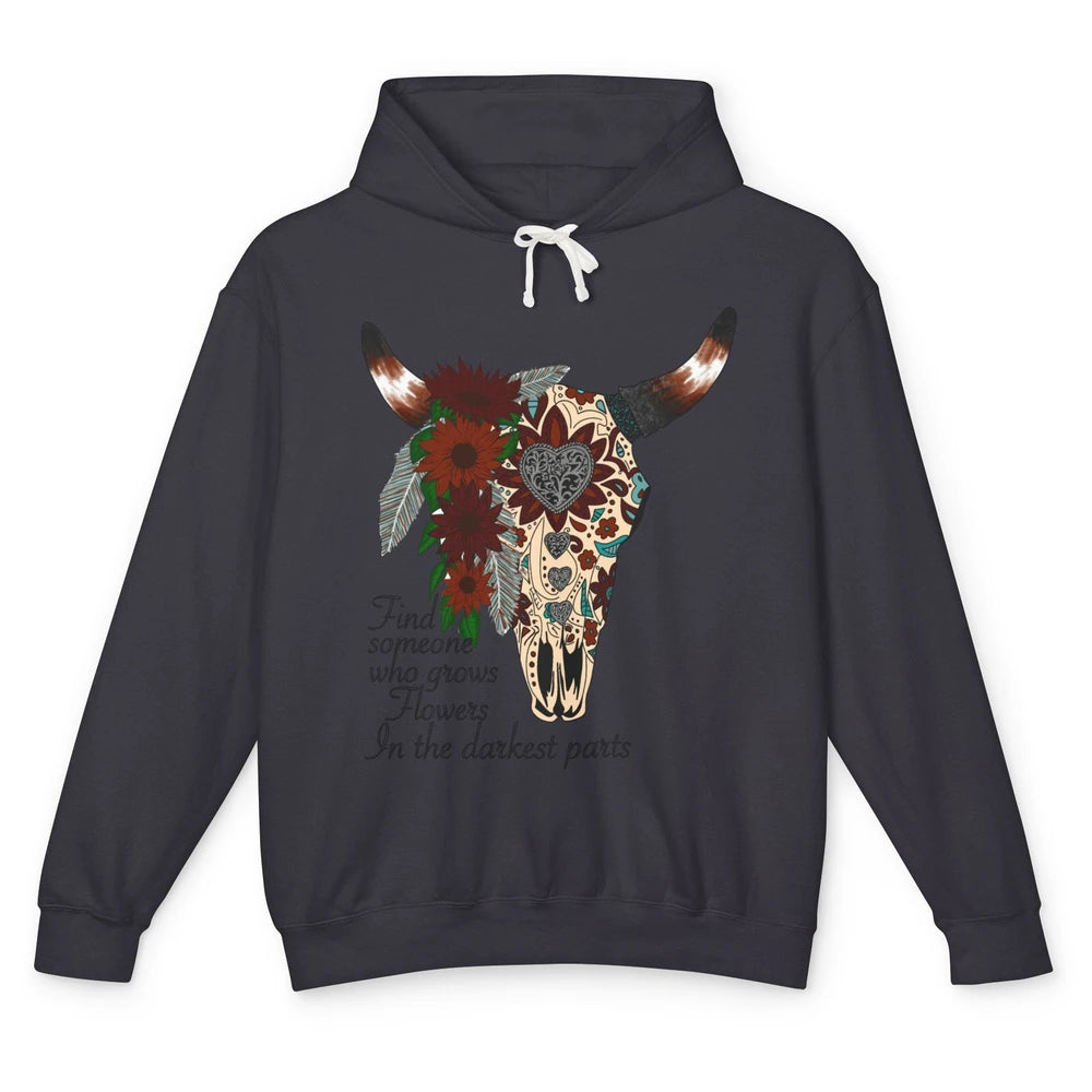 Boho Bull Skull Find Someone Who Grow Flower Western Country Unisex Lightweight Hoodie