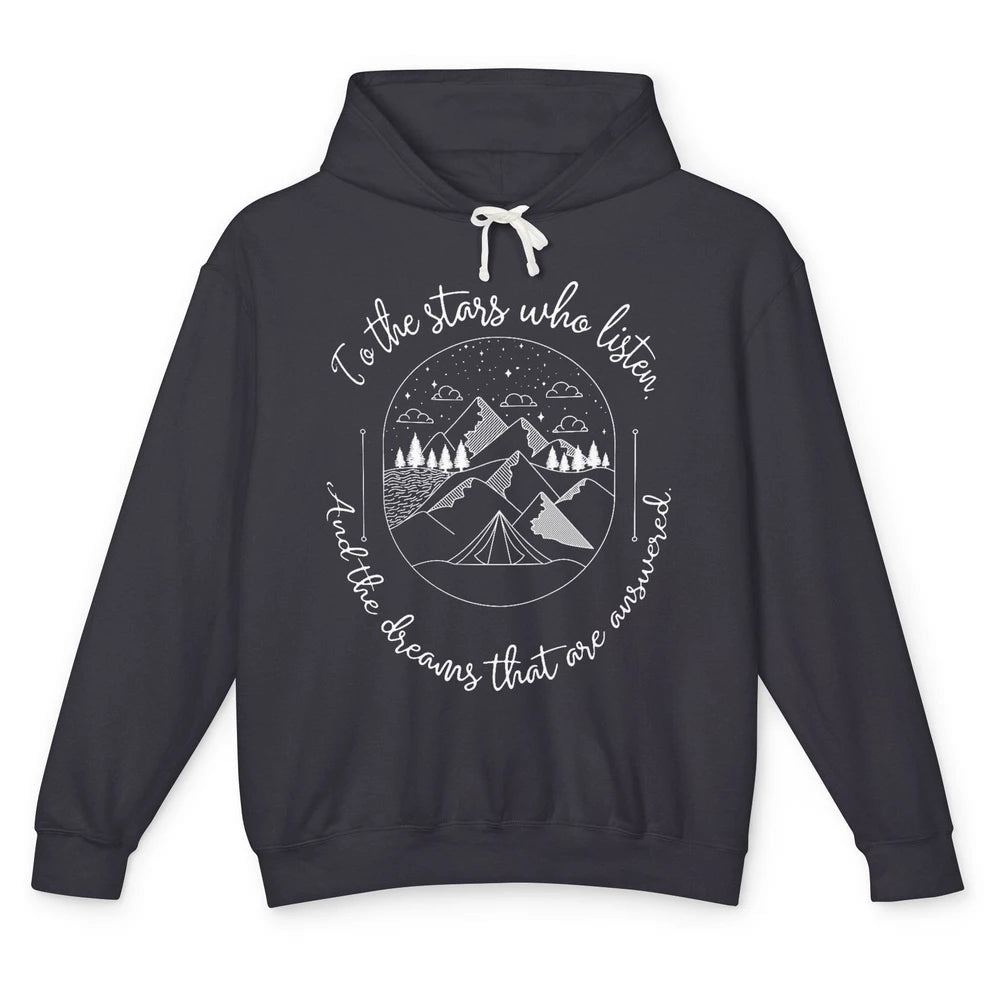 Night To The Stars Who Listen And Dreams That Are Answered Unisex Lightweight Hoodie