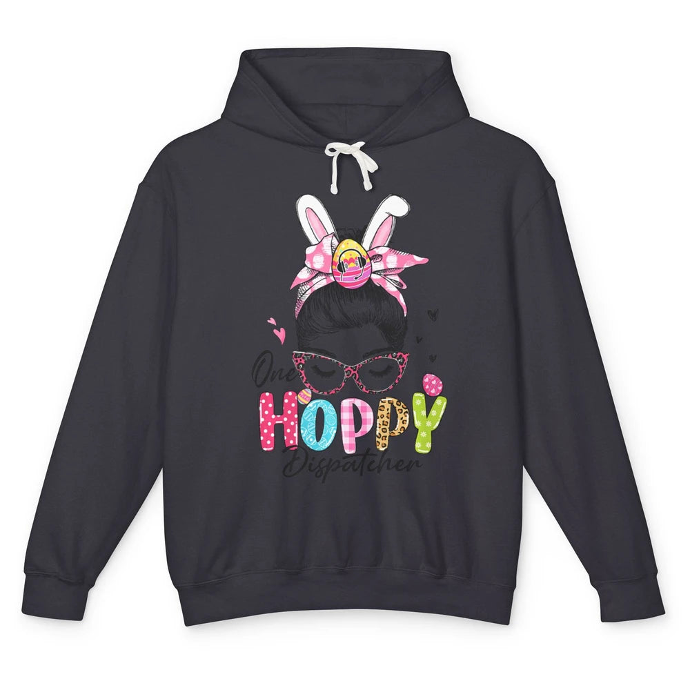 One Hoppy Dispatcher 911 Mom Messy Hair Woman Easter Bunny Unisex Lightweight Hoodie