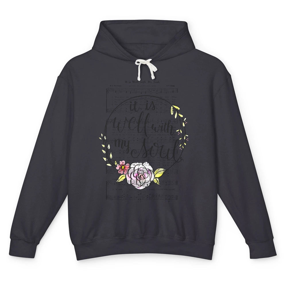 Floral Christian Its Well With My Soul Music Sheet Religious Unisex Lightweight Hoodie