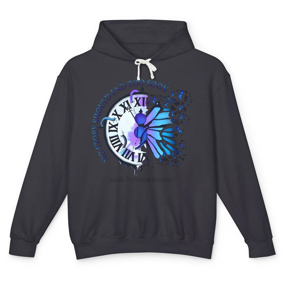 Suicide Prevention Butterfly No Story Should End Too Soon Unisex Lightweight Hoodie