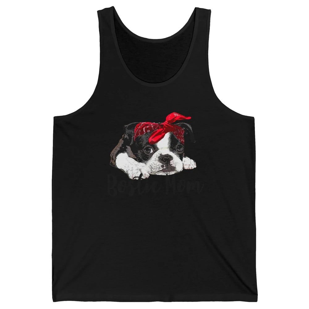 Bostie Mom Bandana Dog Mom Boston Terrier Dog Lovers Gift Unisex Jersey Tank